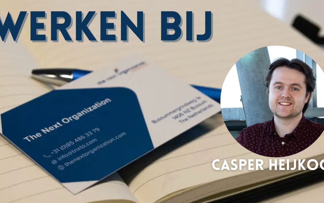 Casper Heijkoop in gesprek met Consultancy.nl over (werken bij) The Next Organization